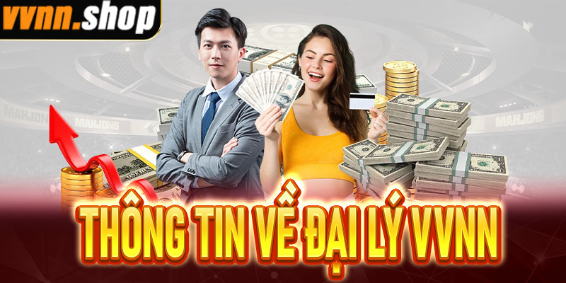 Thông tin về đại lý VVNN