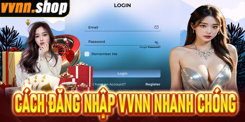 Chi tiết cách đăng nhập VVNN nhanh chóng, chuẩn xác