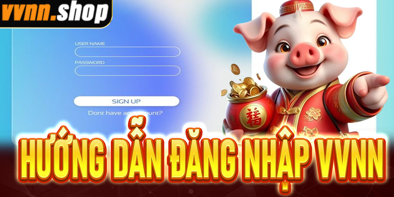 Đăng Nhập VVNN - Mở Khóa Kho Game Cá Cược Hot Nhất 2025